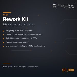 Improvised Electronics Total Bomb Shop Tier II Rework Kit, $5,000, bench plus hot air rework and inspection microscope